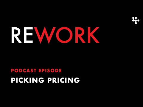 Picking Pricing – REWORK