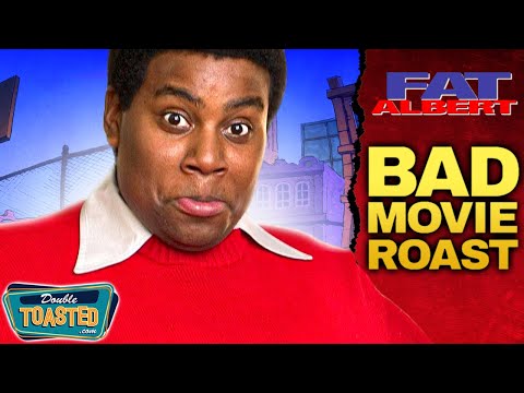 FAT ALBERT BAD MOVIE REVIEW | Double Toasted