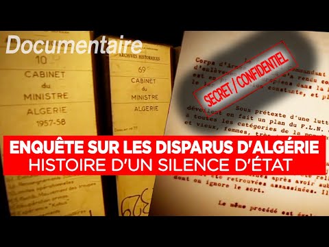 Enquête sur les disparus d'Algérie, histoire d'un silence d'État - Documentaire complet