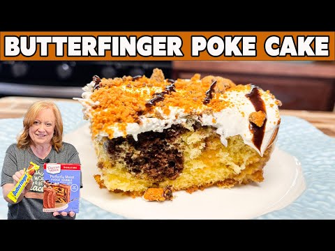 BUTTERFINGER POKE CAKE made easy with Box Cake Mix