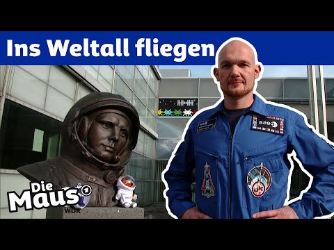 Wie kommen Astronauten ins Weltall? | DieMaus | WDR