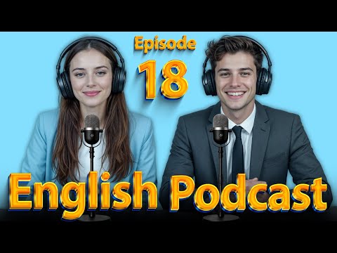 Look at me. Do I look good? | Learn English quickly with podcast | Episode 18