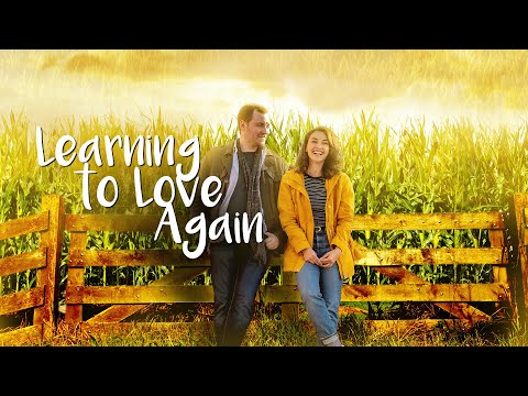 Learning To Love Again | Full Romance Movie