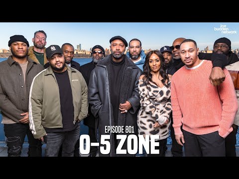 The Joe Budden Podcast Episode 801 | 0-5 Zone