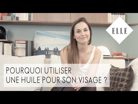 Pourquoi utiliser une huile pour son visage ?┃ELLE Skincare