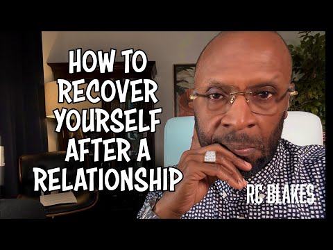 HOW TO RECOVER YOURSELF AFTER EMOTIONAL ABUSE IN A RELATIONSHIP by RC Blakes