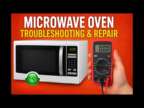 Microwave Oven Troubleshooting in MINUTES ~ STEP BY STEP