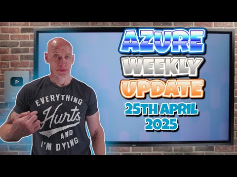 Azure Update - 25th April 2025