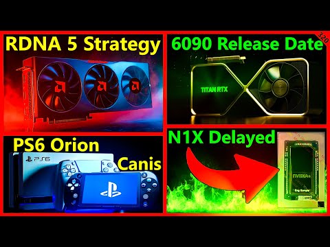 AMD RDNA 5 Strategy, RTX 6090 Release Date, PS6 Orion & Canis, Nvidia N1X Delay | Broken Silicon 320