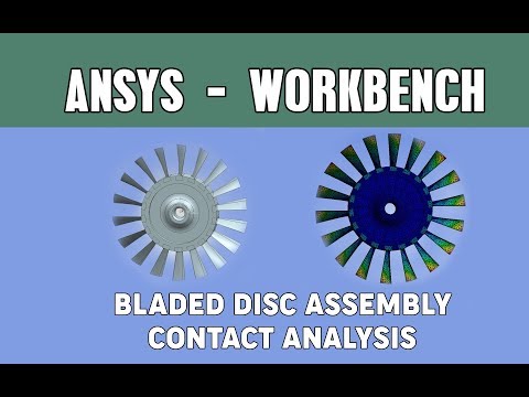 Structural analysis of gas turbine bladed disk assembly | Ansys Workbench | Contact stress analysis
