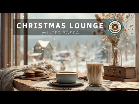 Bossa Calm - Cozy Bossa Nova Jazz for Winter Coffee Shop Vibes