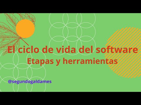 Qué es el ciclo de vida del software. Etapas y herramientas