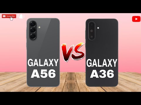 Samsung galaxy A56 vs Samsung galaxy A36 full comparison which is best