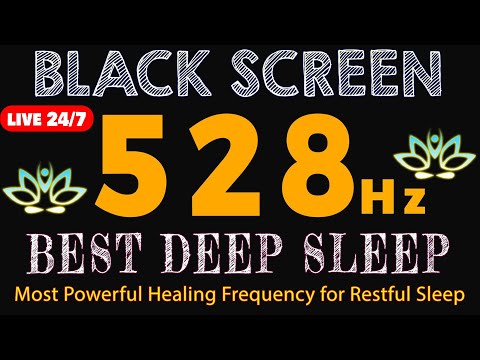 528Hz - BEST DEEP SLEEP MEDITATION MUSIC 💰 Most Powerful Healing Frequency for Restful Sleep 24/7