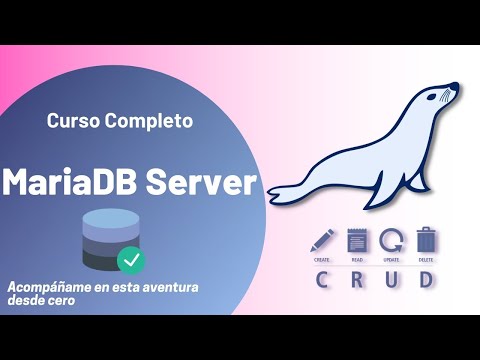 CURSO COMPLETO 2024 : BASE DE DATOS MARIADB SERVER