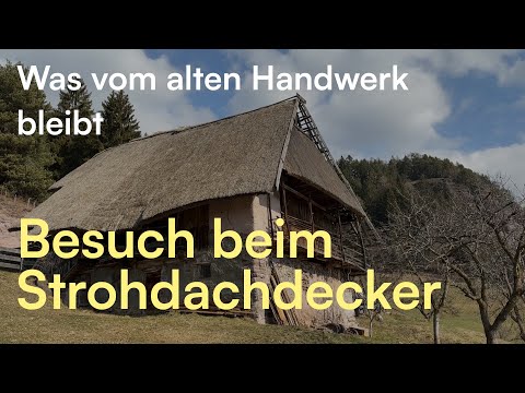 Was vom alten Handwerk bleibt: Der Strohdachdecker