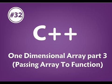 #32 [c++] - One Dimensional Array part 3 (Passing Array To Function)