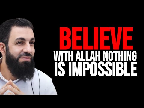 STOP DOUBTING! NOTHING Is Impossible When You Put Your Trust in Allah | Sh Belal Assad