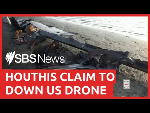 Houthis claim to have downed US drone off Yemen | SBS News