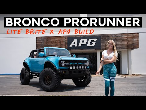 APG x Lite Brite | Ford Bronco ProRunner Build