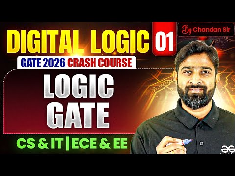 Digital Logic 01 | Logic Gate | CS, IT & EE, ECE | GATE Crash Course