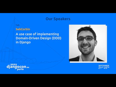 DjangoCon 2022 | A use case of implementing Domain-Driven Design (DDD) in Django