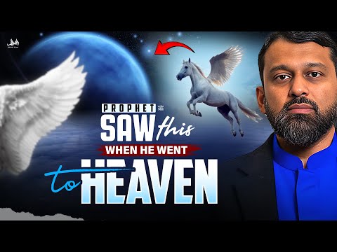 WHAT PROPHET (ﷺ) SAW, WHEN HE WENT TO HEAVEN | Dr. Yasir Qadhi