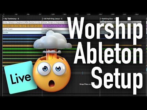 2024 Guide to Ableton Live For WORSHIP