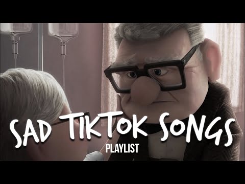 sad tiktok songs that will make you cry...