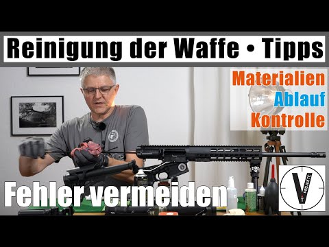 Reinigung der Langwaffe • Tipps • Materialien und Ablauf • Fehler vermeiden • Kontrolle mit Kamera