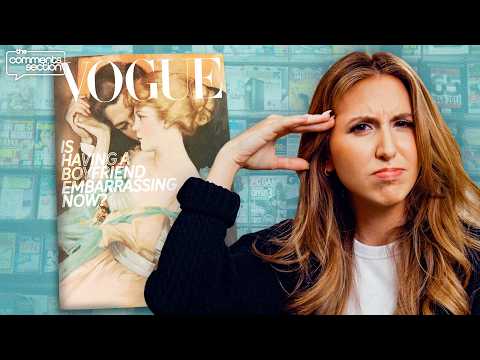 No, Vogue, Having a Boyfriend Is NOT Embarrassing