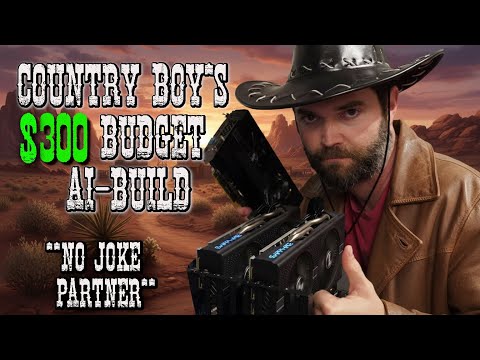 $300 ai build - no joke Country Boy's budget ai-pc that actually runs LLMs surprisingly well