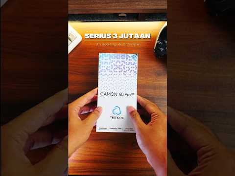 NGERI! Kameranya - Unboxing & Preview Tecno Camon 40 Pro 5G (3 jutaan)