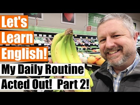 Learn How To Talk About Your Daily Routine in English Part 2