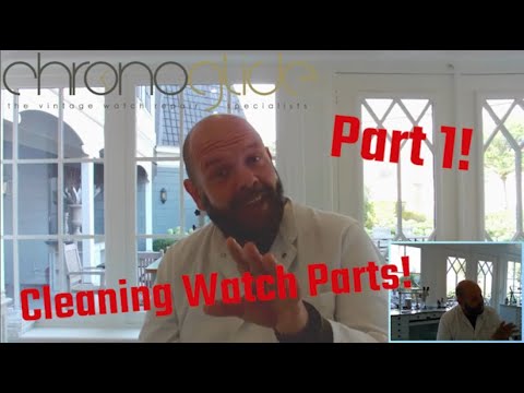 How to clean watch parts -  Part 1of3 - The basics