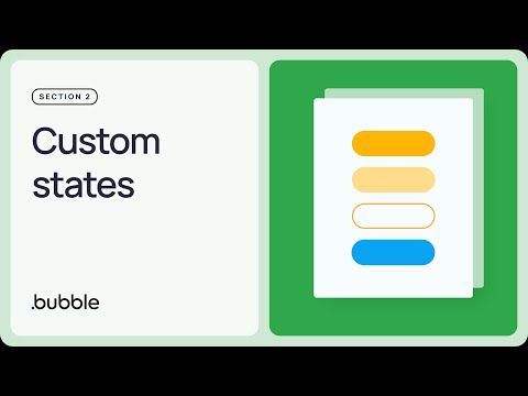 Custom states: Getting started with Bubble (Lesson 2.4)