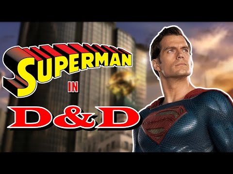How to build Superman in Dungeons and Dragons