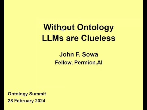 Without Ontology LLMs are Clueless  by JohnSowa