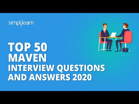 Top 50 Maven Interview Questions And Answers 2020 | Maven Tool Interview Questions | Simplilearn