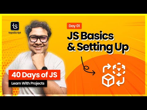 Day 01: Introduction to JavaScript & Setting Up Environments