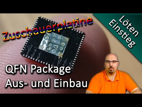 Einstieg ins Löten - Tutorial für Anfänger - Teil 4: QFN-Package löten - Zuschauerplatine