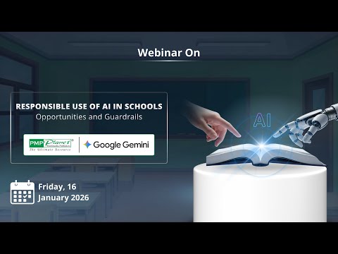 Responsible Use of AI in Schools | Opportunities and Guardrails | PMP and Google Gemini Webinar
