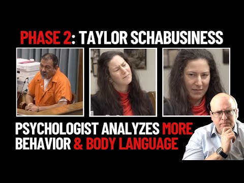 Rejected Insanity Plea: Psychologist Analyzes More Body Language of Taylor Schabusiness