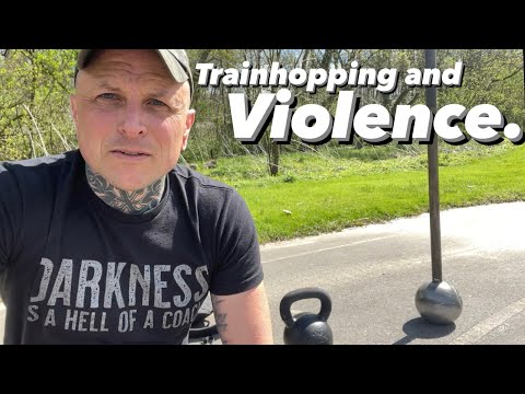 Trainhopping and Violence