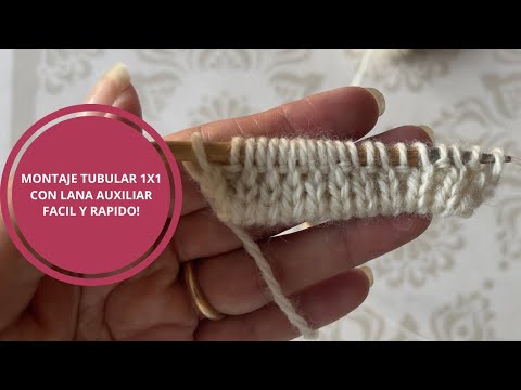 MONTAJE TUBULAR 1X1 CON LANA AUXILIAR