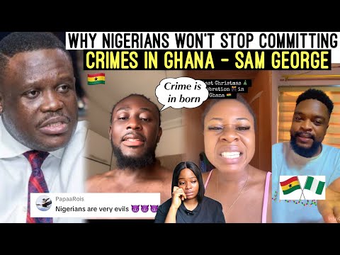 EXPOSED‼️😭 WHY NIGERIANS WONT STOP COMMITTING CR!MES & FR@UD IN GHANA - SAM GEORGE 
