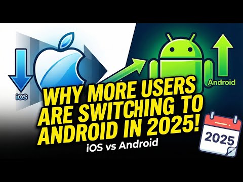 iOS vs Android: Why More Users Are Switching to Android in 2025!