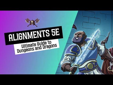 Alignments 5e - The Ultimate Guide for Dungeons and Dragons