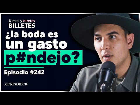 Chismes de bodas y dinero | Dimes y Billetes #242 | Moris Dieck