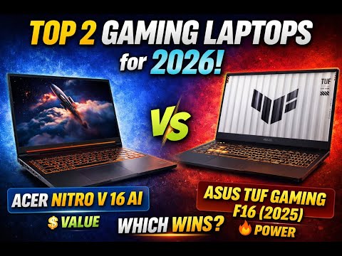🎮 Top 2 Gaming Laptops for 2026 - Acer Nitro V 16 AI vs ASUS TUF Gaming F16 (2025)